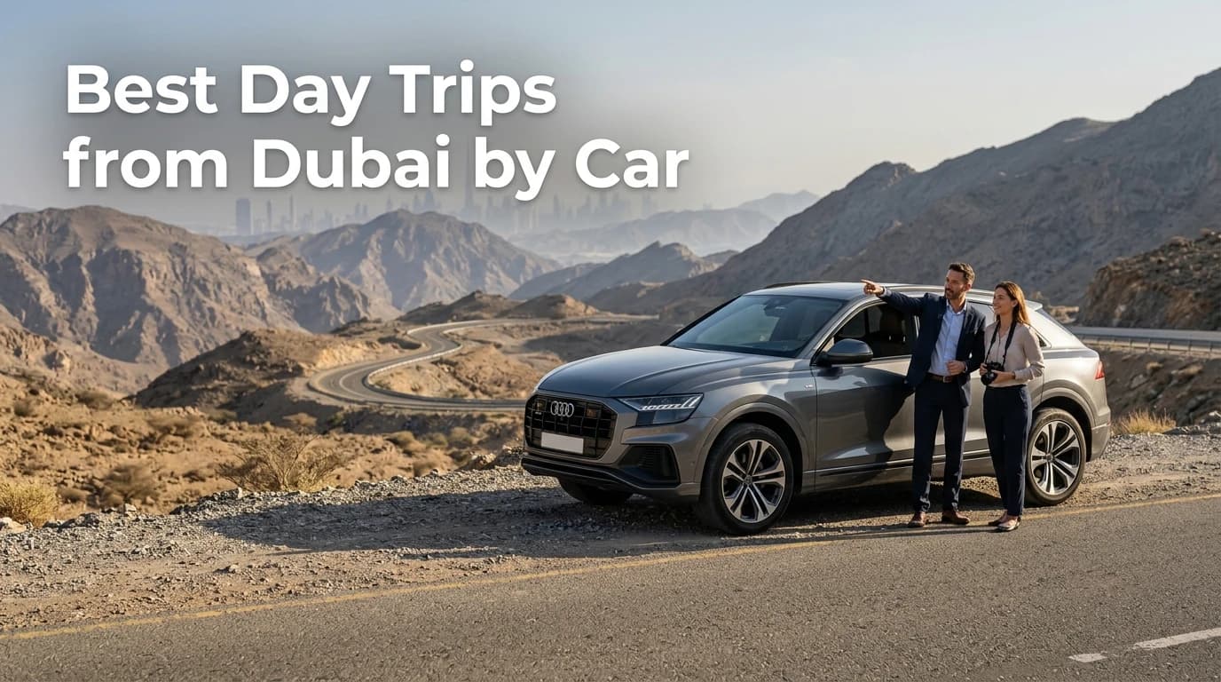 Best day trips from Dubai by car