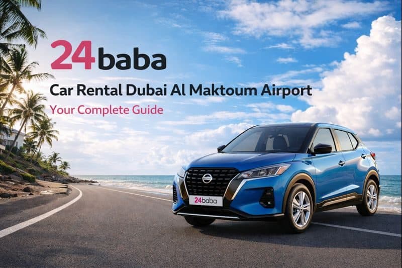 Car Rental at Al Maktoum Airport Dubai: Complete Visitor Guide